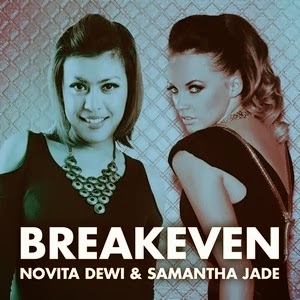 Novita Dewi & Samantha Jade - Breakeven