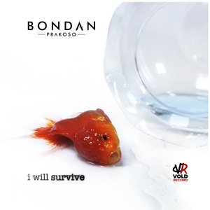 Bondan Prakoso - I Will Survive