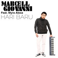 Marcell Giovani - Hari Baru (Feat. Myra Alexa)